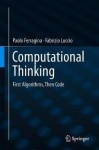 Computational Thinking : First Algorithms, Then Code