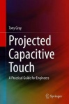Projected Capacitive Touch - A Practical Guide for Engineers