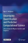 Uncertainty Quantification and Predictive Computational Science - A Foundation for Physical Scientists and Engineers