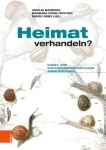 Heimat verhandeln? - Kunst- und kulturwissenschaftliche Annäherungen