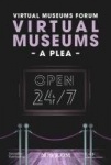 Virtual Museums - A Plea - Around the Clock, Around the World