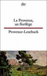 Provence-Lesebuch / La Provence, un florilege
