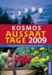 Kosmos Aussaattage 2009