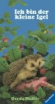 Ich bin der kleine Igel