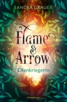 Flame&Arrow, Band 2: Elfenkriegerin
