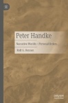 Peter Handke - Narrative Worlds – Pictorial Orders
