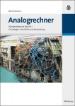 Analogrechner - Wunderwerke der Technik - Grundlagen, Geschichte und Anwendung