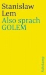 Also sprach GOLEM