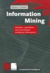 Information Mining - Methoden, Algorithmen und Anwendungen intelligenter Datenanalyse
