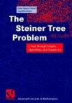 The Steiner Tree Problem : A Tour through Graphs, Algorithms, and Complexity