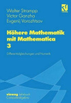 Höhere Mathematik mit Mathematica - Band 3: Differentialgleichungen und Numerik