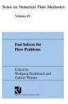 Fast Solvers for Flow Problems : Proceedings of the Tenth GAMM-Seminar Kiel, January 14–16, 1994