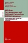 XML-Based Data Management and Multimedia Engineering - EDBT 2002 Workshops - EDBT 2002 Workshops XMLDM, MDDE, and YRWS, Prague, 