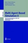 Multi-Agent-Based Simulation II - Third International Workshop, MABS 2002, Bologna, Italy, July 15-16, 2002, Revised Papers