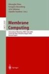 Membrane Computing - International Workshop, WMC-CdeA 2002, Curtea de Arges, Romania, August 19-23, 2002, Revised Papers