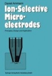 Ion-Selective Microelectrodes - Principles, Design and Application