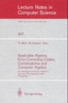 Applicable Algebra, Error-Correcting Codes, Combinatorics and Computer Algebra - 4th International Conference, AAECC-4, Karlsruh