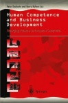 Human Competence and Business Development - Emerging Patterns in European Companies