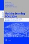 Machine Learning: ECML 2003 - 14th European Conference on Machine Learning, Cavtat-Dubrovnik, Croatia, September 22-26, 2003, Pr