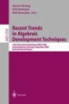 Recent Trends in Algebraic Development Techniques : 16th International Workshop, WADT 2002, Frauenchiemsee, Germany,