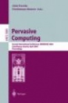 Pervasive Computing - Second International Conference, PERVASIVE 2004, Vienna Austria, April 21-23, 2004, Proceedings
