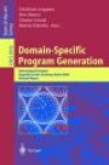 Domain-Specific Program Generation - International Seminar, Dagstuhl Castle, Germany, March 23-28, 2003, Revised Papers