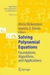 Solving Polynomial Equations : Foundations, Algorithms, and Applications