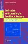 Switching and Learning in Feedback Systems - European Summer School on Multi-Agent Control, Maynooth, Ireland, September 8-10, 2