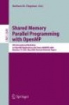 Shared Memory Parallel Programming with Open MP - 5th International Workshop on Open MP Application and Tools, WOMPAT 2004, Hous