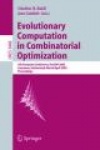Evolutionary Computation in Combinatorial Optimization - 5th European Conference, EvoCOP 2005, Lausanne, Switzerland, March 30 -