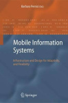 Mobile Information Systems - Infrastructure and Design for Adaptivity and Flexibility