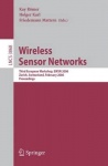 Wireless Sensor Networks - Third European Workshop, EWSN 2006, Zurich, Switzerland, February 13-15, 2006, Proceedings