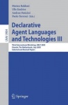 Declarative Agent Languages and Technologies III - Third International Workshop, DALT 2005, Utrecht, The Netherlands, July 25, 2