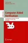 Computer Aided Verification - 18th International Conference, CAV 2006, Seattle, WA, USA, August 17-20, 2006, Proceedings