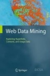 Web Data Mining - Exploring Hyperlinks, Contents, and Usage Data