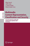 Multimedia Content Representation, Classification and Security - International Workshop, MRCS 2006, Istanbul, Turkey, September 