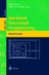 Advanced Functional Programming - 4th International School, AFP 2002, Oxford, UK, August 19-24, 2002, Revised Lectures
