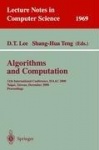 Algorithms and Computation - 11th International Conference, ISAAC 2000, Taipei, Taiwan, December 18-20, 2000. Proceedings