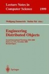 Engineering Distributed Objects : Second International Workshop, EDO 2000 Davis, CA, USA, November 2-3, 2000 Revised Papers