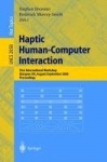 Haptic Human-Computer Interaction : First International Workshop, Glasgow, UK, August 31 - September 1, 2000, Proceedings