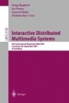 Interactive Distributed Multimedia Systems - 8th International Workshop,IDMS 2001, Lancaster, UK, September 4-7, 2001. Proceedin