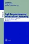 Logic Programming and Nonmonotonic Reasoning - 6th International Conference, LPNMR 2001, Vienna, Austria, September 17-19, 2001.