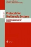 Protocols for Multimedia Systems - 6th International Conference, PROMS 2001, Enschede, The Netherlands, October 17-19, 2001 Proc