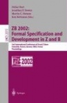 ZB 2002: Formal Specification and Development in Z and B : 2nd International Conference of B and Z Users Grenoble, France,