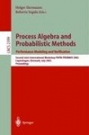 Process Algebra and Probabilistic Methods: Performance Modeling and Verification - Second Joint International Workshop PAPM-PROB