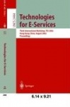 Technologies for E-Services - Third International Workshop, TES 2002, Hong Kong, China, August 23-24, 2002, Proceedings