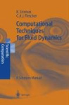 Computational Techniques for Fluid Dynamics : A Solutions Manual