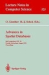Advances in Spatial Databases : 2nd Symposium, SSD '91, Zurich, Switzerland, August 28-30, 1991. Proceedings