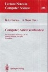 Computer Aided Verification - 3rd International Workshop, CAV '91, Aalborg, Denmark, July 1-4, 1991. Proceedings