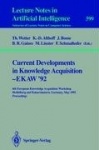 Current Developments in Knowledge Acquisition - EKAW'92 - 6th European Knowledge Acquisition Workshop, Heidelberg and Kaiserslau